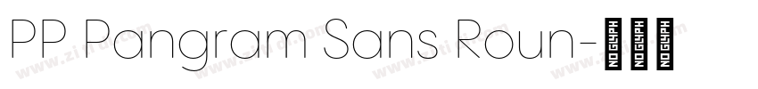 PP Pangram Sans Roun字体转换